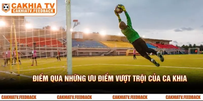 Điểm qua những ưu điểm vượt trội của Cà Khịa TV