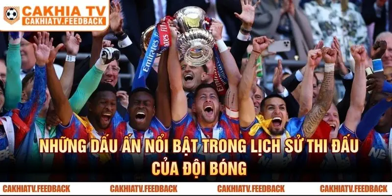 Những dấu ấn nổi bật trong lịch sử thi đấu của đội bóng